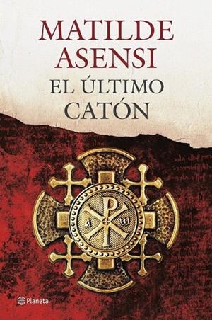 ÚLTIMO CATÓN, EL (NUEVA EDICIÓN) | 9788408115038 | ASENSI, MATILDE | Llibreria La Gralla | Llibreria online de Granollers