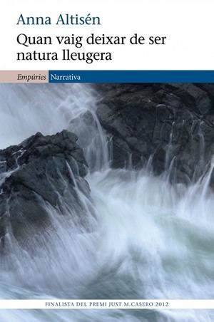 QUAN VAIG DEIXAR DE SER NATURA LLEUGERA | 9788497878722 | ALTISÉN, ANNA | Llibreria La Gralla | Librería online de Granollers