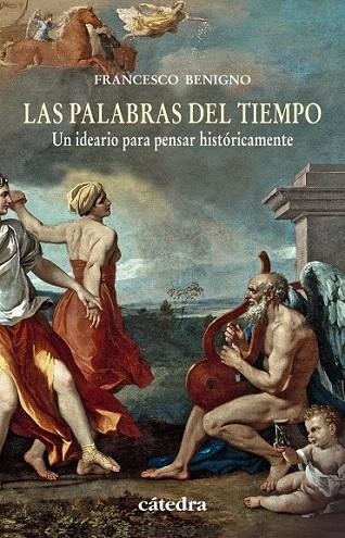 PALABRAS DEL TIEMPO, LAS | 9788437631424 | BENIGNO, FRANCESCO | Llibreria La Gralla | Librería online de Granollers