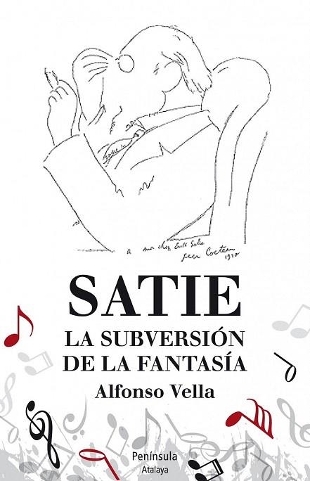 SATIE. LA SUBERSIÓN DE LA FANTASÍA | 9788499422480 | VELLA, ALFONSO | Llibreria La Gralla | Llibreria online de Granollers