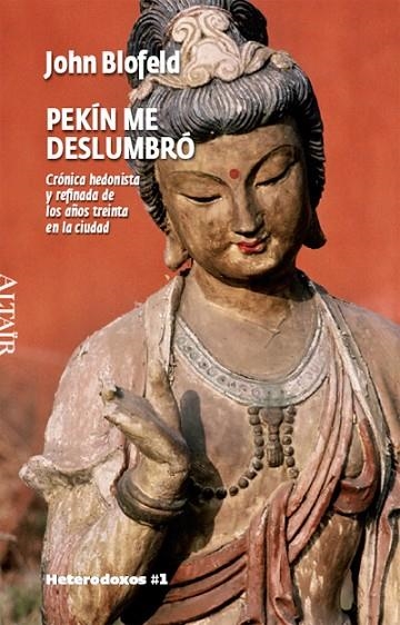 PEKIN ME DESLUMBRO | 9788493622008 | BLOFELD, JOHN | Llibreria La Gralla | Llibreria online de Granollers