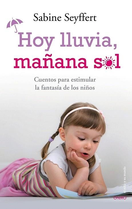 HOY LLUVIA MAÑANA SOL | 9788497546744 | SEYFFERT, SABINE | Llibreria La Gralla | Llibreria online de Granollers