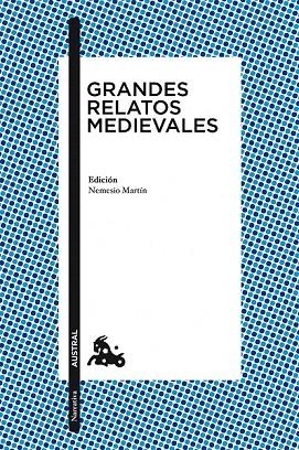 GRANDES RELATOS MEDIEVALES (AUSTRAL) | 9788467028430 | AA. VV. | Llibreria La Gralla | Llibreria online de Granollers