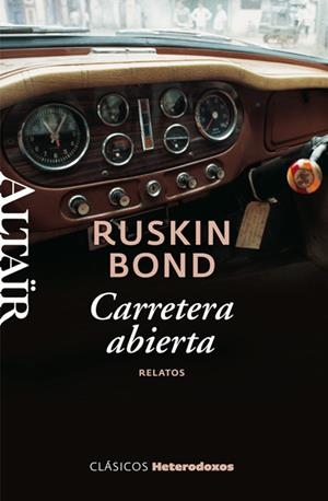 CARRETERA ABIERTA (CLASICOS HETERODOXOS) | 9788493755577 | BOND, RUSKIN | Llibreria La Gralla | Librería online de Granollers