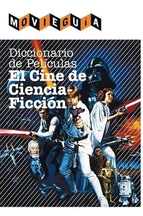 DICCIONARIO DE PELÍCULAS: EL CINE DE CIENCIA FICCIÓN | 9788415405603 | ALFONSO, RAMÓN | Llibreria La Gralla | Librería online de Granollers