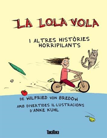 LOLA VOLA, LA | 9788492696932 | BREDON, WILFRIED VON; KUHL, ANKE | Llibreria La Gralla | Librería online de Granollers
