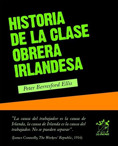 HISTORIA DE LA CLASE OBRERA IRLANDESA | 9788496584525 | BERRESFORD ELLIS, PETER | Llibreria La Gralla | Llibreria online de Granollers
