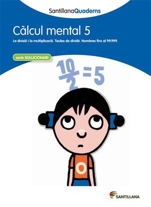 Q. CALCUL MENTAL 5 | 9788468013800 | VARIOS AUTORES | Llibreria La Gralla | Librería online de Granollers