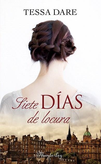 SIETE DÍAS DE LOCURA | 9788483655252 | DARE, TESSA | Llibreria La Gralla | Librería online de Granollers