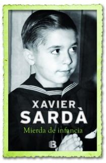 MIERDA DE INFANCIA | 9788466651141 | SARDA, XAVIER | Llibreria La Gralla | Librería online de Granollers