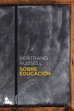SOBRE EDUCACIÓN (AUSTRAL) | 9788467032499 | RUSSELL, BERTRAND | Llibreria La Gralla | Librería online de Granollers