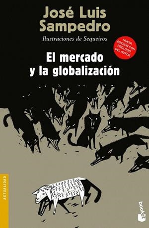 MERCADO Y LA GLOBALIZACIÓN, EL (BOOKET) | 9788423346844 | SAMPEDRO, JOSE LUIS | Llibreria La Gralla | Librería online de Granollers