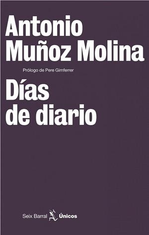 DIAS DE DIARIO | 9788432243172 | MUÑOZ MOLINA, ANTONIO | Llibreria La Gralla | Llibreria online de Granollers