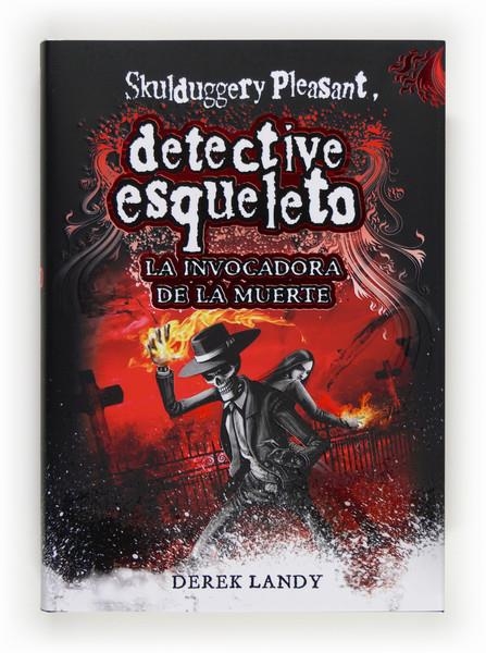 INVOCADORA DE LA MUERTE (SKULDUGGERY PLEASANT DETECTIVE ESQUELETO, 6) | 9788467561593 | LANDY, DEREK | Llibreria La Gralla | Llibreria online de Granollers