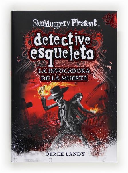 INVOCADORA DE LA MUERTE (SKULDUGGERY PLEASANT DETECTIVE ESQUELETO, 6) | 9788467561593 | LANDY, DEREK | Llibreria La Gralla | Librería online de Granollers