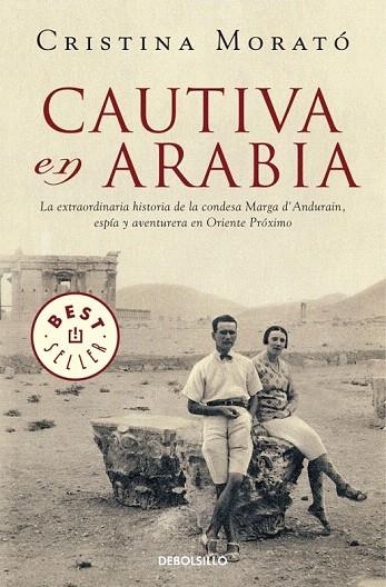 CAUTIVA EN ARABIA (DEBOLSILLO) | 9788499893754 | MORATO, CRISTINA | Llibreria La Gralla | Llibreria online de Granollers