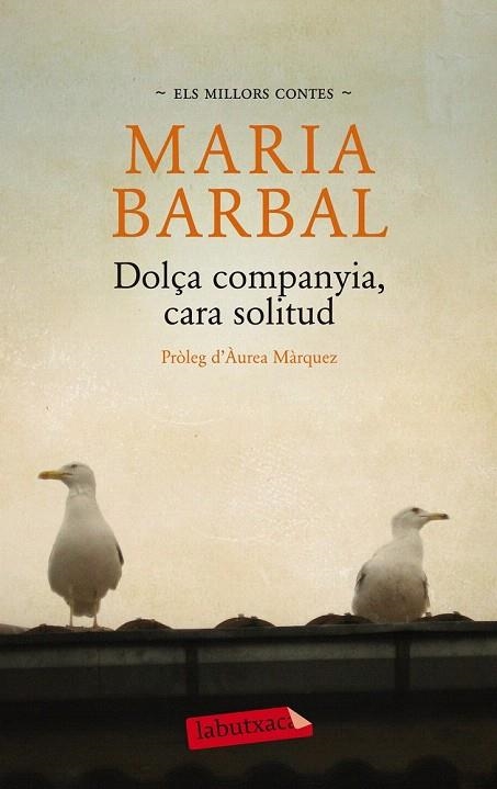 DOLÇA COMPANYIA CARA SOLITUD. ELS MILLORS CONTES (LABUTXACA) | 9788499306551 | BARBAL, MARIA | Llibreria La Gralla | Librería online de Granollers