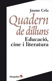 QUADERN DE DILLUNS | 9788499213835 | CELA I OLLÉ, JAUME | Llibreria La Gralla | Llibreria online de Granollers