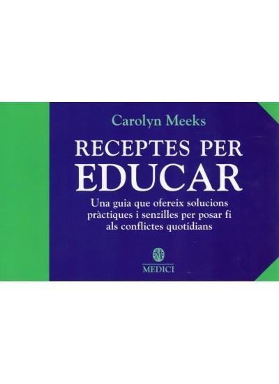 RECEPTES PER EDUCAR | 9788497990042 | MEEKS, CAROLYN | Llibreria La Gralla | Llibreria online de Granollers