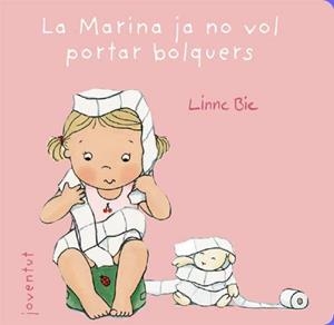 MARINA JA NO VOL PORTAR BOLQUERS, LA | 9788426138026 | BIE, LINNE | Llibreria La Gralla | Llibreria online de Granollers