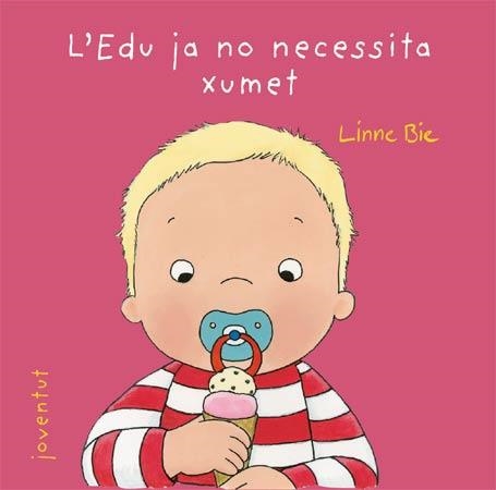 EDU JA NO NECESSITA XUMET, L' | 9788426137982 | BIE, LINNE | Llibreria La Gralla | Librería online de Granollers
