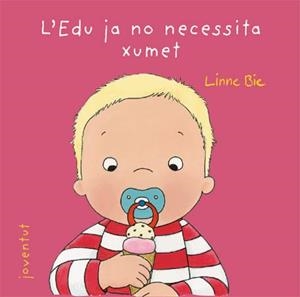 EDU JA NO NECESSITA XUMET, L' | 9788426137982 | BIE, LINNE | Llibreria La Gralla | Llibreria online de Granollers