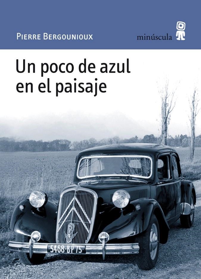POCO DE AZUL EN EL PAISAJE, UN (PAISAJES NARRADOS, 49) | 9788495587824 | BERGOUNIOUX, PIERRE | Llibreria La Gralla | Librería online de Granollers