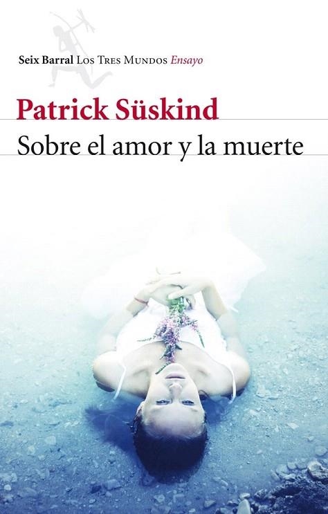 SOBRE EL AMOR Y LA MUERTE | 9788432215780 | SÜSKIND, PATRICK | Llibreria La Gralla | Llibreria online de Granollers