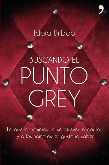 BUSCANDO EL PUNTO GREY | 9788499983066 | BILBAO, IDOIA | Llibreria La Gralla | Llibreria online de Granollers