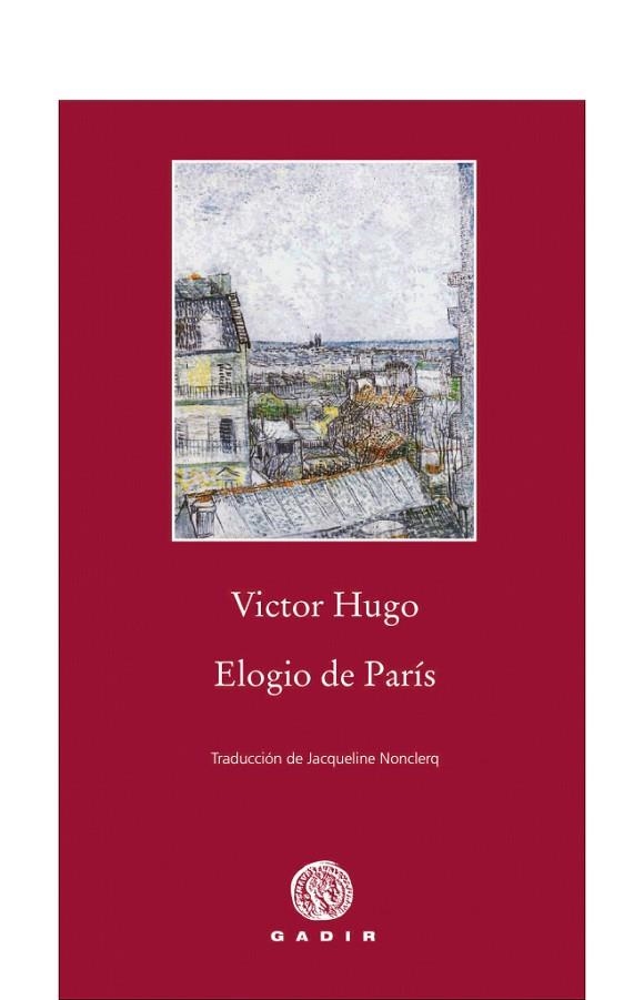 ELOGIO DE PARÍS | 9788496974807 | HUGO, VICTOR | Llibreria La Gralla | Librería online de Granollers