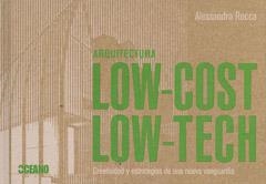 ARQUITECTURA LOW COST LOW TECH | 9788475567594 | ROCCA, ALESSANDRO | Llibreria La Gralla | Librería online de Granollers