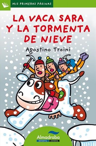 VACA SARA Y LA TORMENTA DE NIEVE (MIS PRIMERAS PÁGINAS,17) | 9788492702374 | TRAINI, AGOSTINI | Llibreria La Gralla | Llibreria online de Granollers