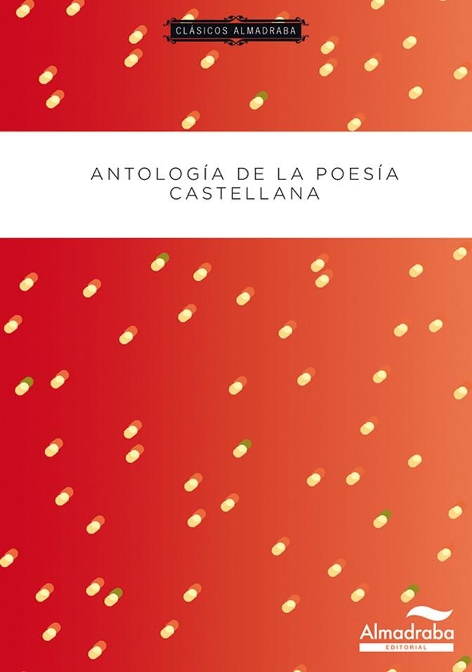 ANTOLOGIA DE LA POESIA CASTELLANA | 9788483087732 | VARIOS AUTORES | Llibreria La Gralla | Librería online de Granollers
