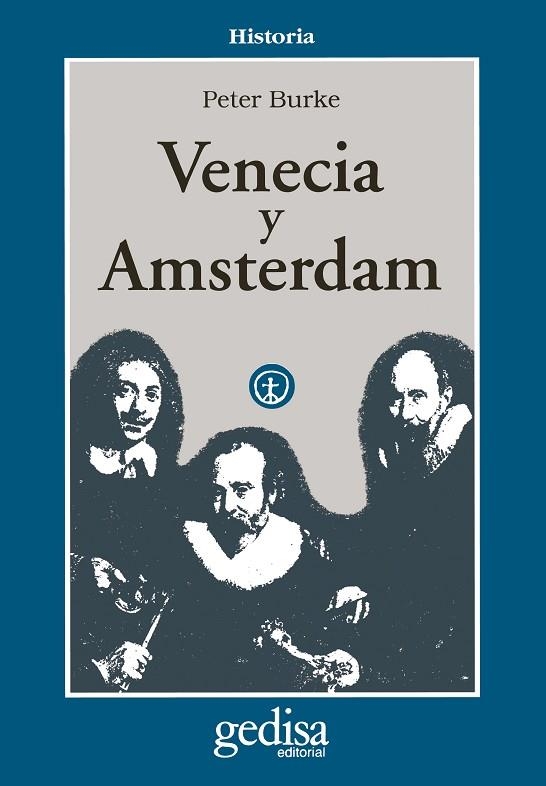 VENECIA Y AMSTERDAM | 9788474325904 | BURKE, PETER | Llibreria La Gralla | Librería online de Granollers