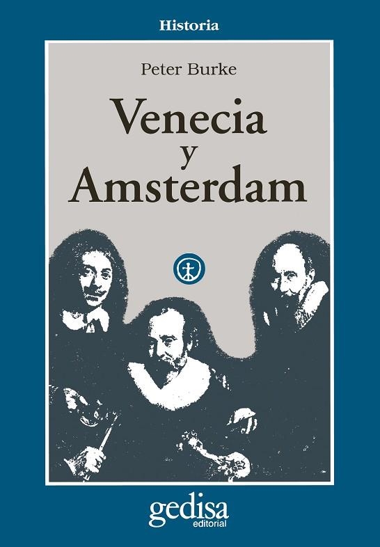 VENECIA Y AMSTERDAM | 9788474325904 | BURKE, PETER | Llibreria La Gralla | Llibreria online de Granollers