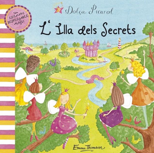 ILLA DELS SECRETS, L'.  DOLÇA PICAROL | 9788448829490 | THOMSON, EMMA | Llibreria La Gralla | Librería online de Granollers
