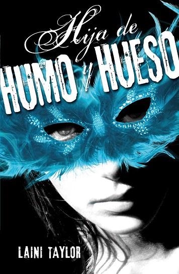 HIJA DE HUMO Y HUESO | 9788420410982 | TAYLOR, LAINI | Llibreria La Gralla | Librería online de Granollers