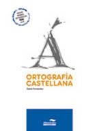 ORTOGRAFÍA CASTELLANA.NUEVAS NORMAS ORTOGRÁFICAS RAE 2010 | 9788483087671 | FERNÁNDEZ, DAVID | Llibreria La Gralla | Librería online de Granollers