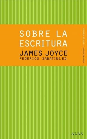 SOBRE LA ESCRITURA JAMES JOYCE | 9788484288619 | JOYCE, JAMES | Llibreria La Gralla | Llibreria online de Granollers