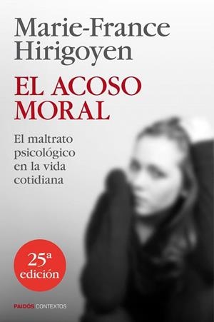 ACOSO MORAL, EL | 9788449329050 | HIRIGOYEN, MARIE-FRANCE  | Llibreria La Gralla | Llibreria online de Granollers