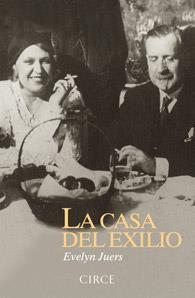CASA DEL EXILIO, LA | 9788477652878 | JUERS, EVELYN | Llibreria La Gralla | Librería online de Granollers