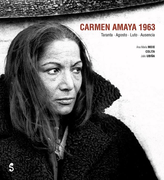 CARMEN AMAYA 1963 | 9788494097416 | MOIX, ANA MARÍA | Llibreria La Gralla | Llibreria online de Granollers