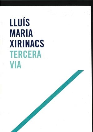 TERCERA VIA VOLUM 1 | 9788461582501 | XIRINACS, LLUÍS MARIA | Llibreria La Gralla | Librería online de Granollers