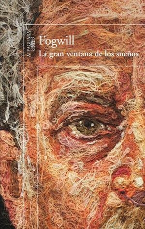 GRAN VENTANA DE LOS SUEÑOS, LA | 9788420414645 | FOGWILL | Llibreria La Gralla | Librería online de Granollers