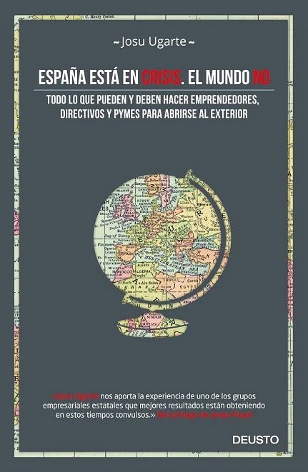 ESPAÑA ESTÁ EN CRISIS. EL MUNDO NO | 9788498753028 | UGARTE, JOSU | Llibreria La Gralla | Llibreria online de Granollers