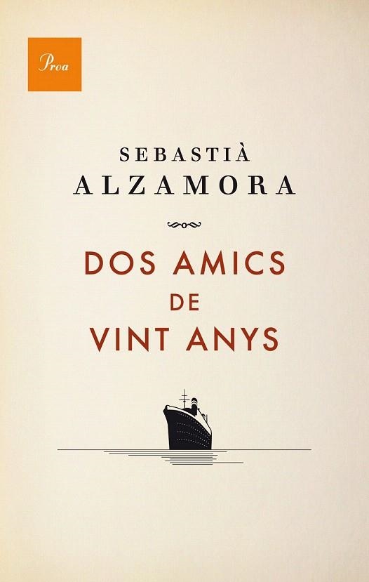 DOS AMICS DE VINT ANYS (A TOT VENT,594) | 9788475883984 | ALZAMORA, SEBASTIÀ | Llibreria La Gralla | Librería online de Granollers