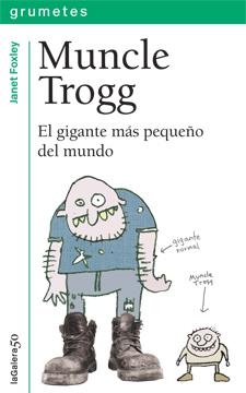 MUNCLE TROGG (GRUMETES,8 VERD) | 9788424642884 | FOXLEY, JANET | Llibreria La Gralla | Librería online de Granollers