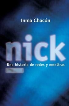 NICK (GALERA JOVE) | 9788424642877 | CHACÓN, INMA | Llibreria La Gralla | Llibreria online de Granollers