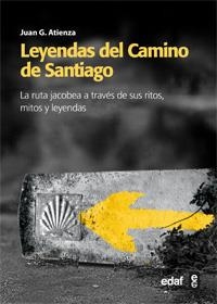 LEYENDAS DEL CAMINO DE SANTIAGO | 9788441431140 | ATIENZA, JUAN G. | Llibreria La Gralla | Llibreria online de Granollers
