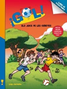 GOL. ELS JOCS DE LES CEBETES | 9788424648794 | GARLANDO, LUIGI | Llibreria La Gralla | Librería online de Granollers